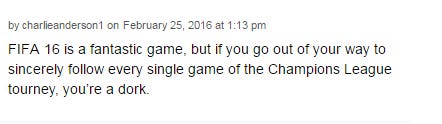 This comment legitimately blew my mind. A serious gamer calling sports fans dorks. That’s some Donald Trump-level doublespeak.