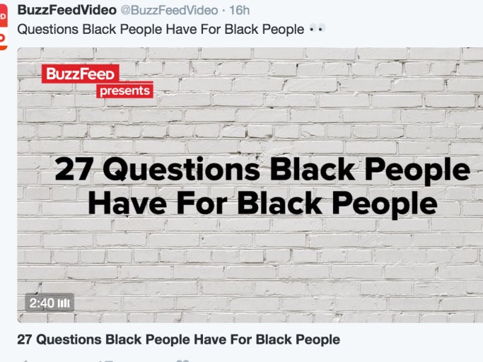 Buzzfeed's "Questions Black People Have For Black People" Video Goes Over Real Well With Black Folks. For Sure Not.