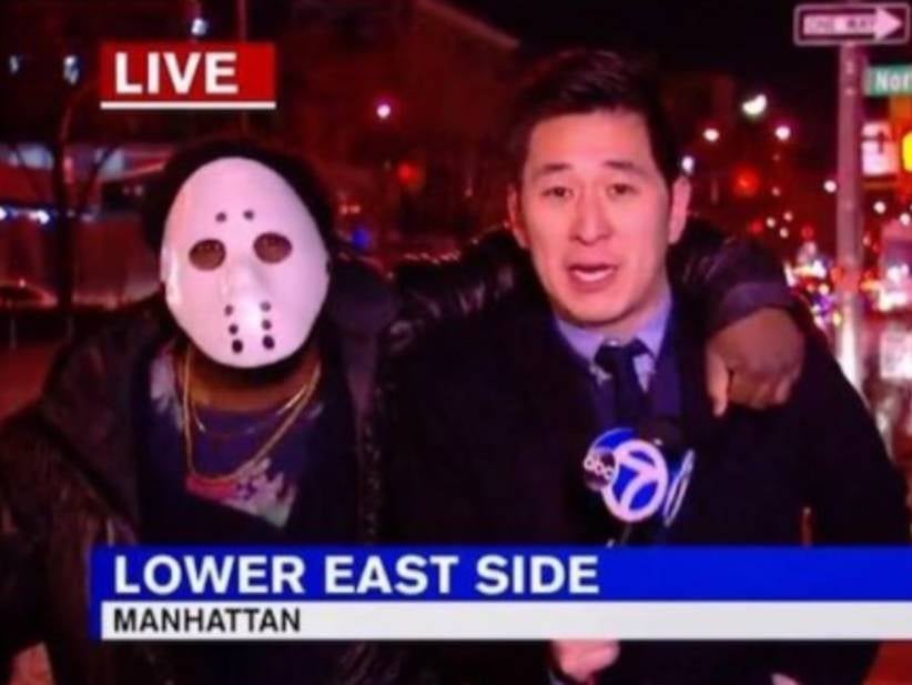 If You Do A News Report On Friday Night In New York, You May Get Into A Fight With A Guy Wearing A Jason Mask That Crashes Your Live Broadcast