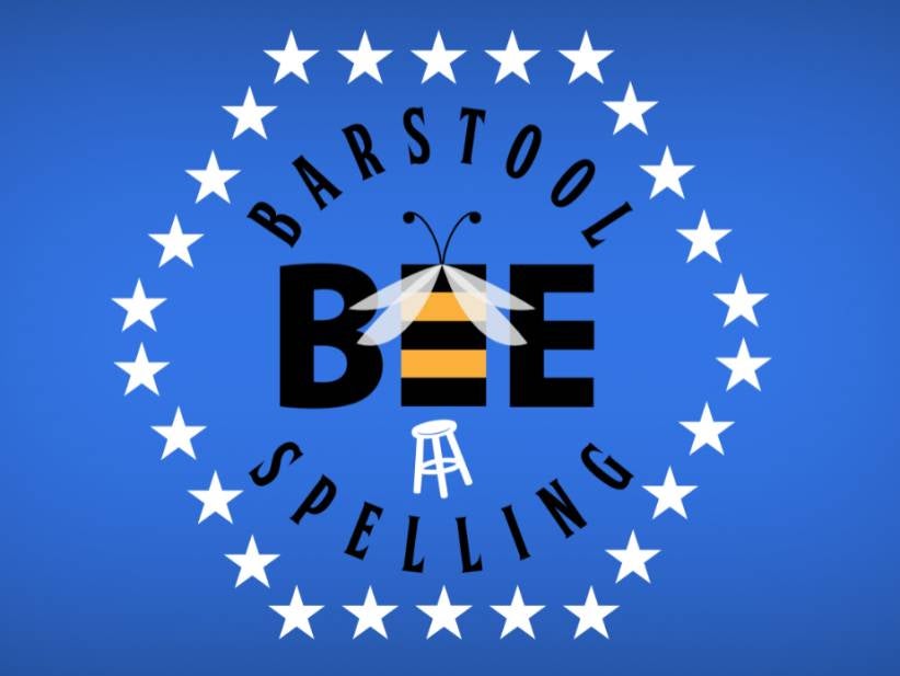 Tips For Fellow Contestants In Today's Barstool Spelling Bee