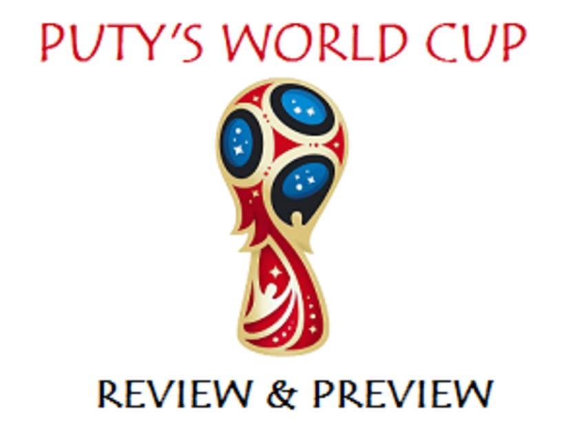 PUTY’S WORLD CUP REVIEW & PREVIEW – Round of 16 (Day 2 of 4)